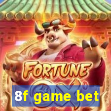 8f game bet